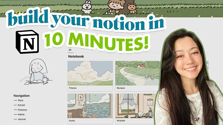 Notion là gì? 10 Tính Năng Đột Phá Giúp Bạn Quản Lý Công Việc Hiệu Quả