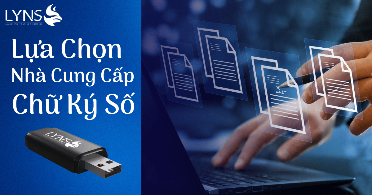 lua chon nha cung cap chu ky so Thiết Kế Website - Lyns Media